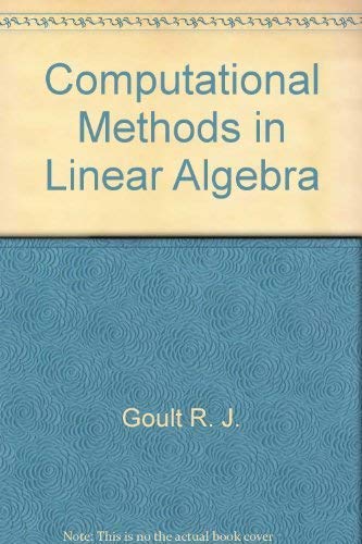 Beispielbild fr Computational Methods in Linear Algebra zum Verkauf von Zubal-Books, Since 1961