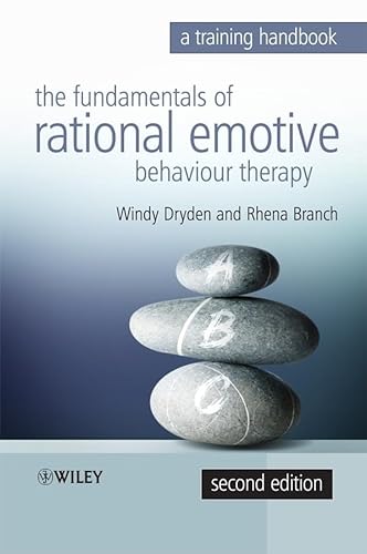 Fundamentals of Rational Emotive Behaviour Therapy: A Training Handbook (9780470319314) by Dryden, Windy; Branch, Rhena