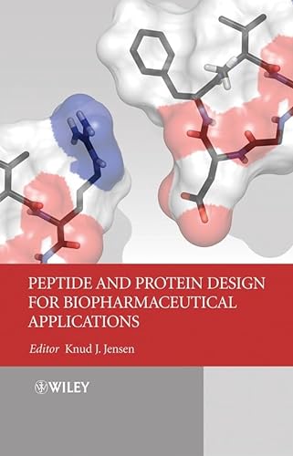 9780470319611: Peptide and Protein Design for Biopharmaceutical Applications