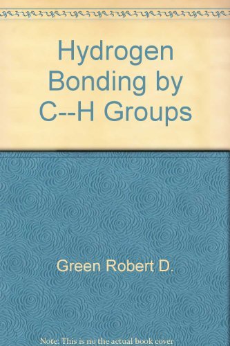 Stock image for Hydrogen Bonding by C-H Groups for sale by Better World Books