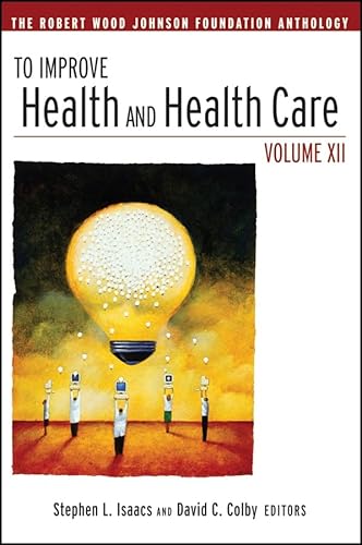 Beispielbild fr To Improve Health and Health Care. Volume XII zum Verkauf von Research Ink