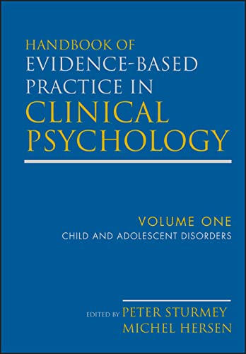 Handbook of Evidence-Based Practice in Clinical Psychology, Child and Adolescent Disorders (9780470335444) by Hersen, Michel; Sturmey, Peter