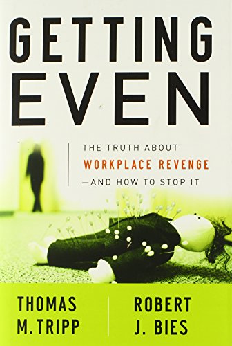 Beispielbild fr Getting Even: The Truth About Workplace Revenge--And How to Stop It zum Verkauf von Wonder Book