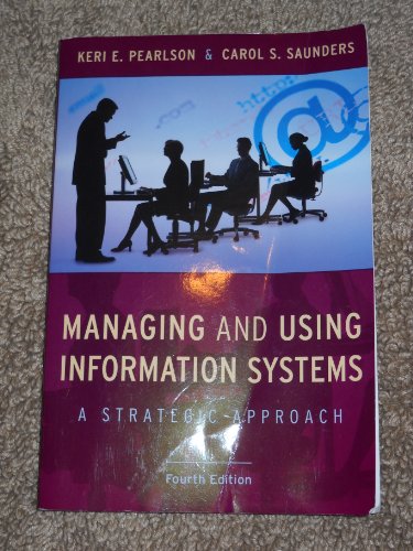 Beispielbild fr Managing and Using Information Systems: A Strategic Approach zum Verkauf von Gulf Coast Books