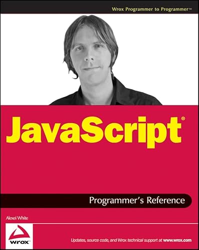 JavaScript Programmer's Reference (Wrox Programmer to Programmer)