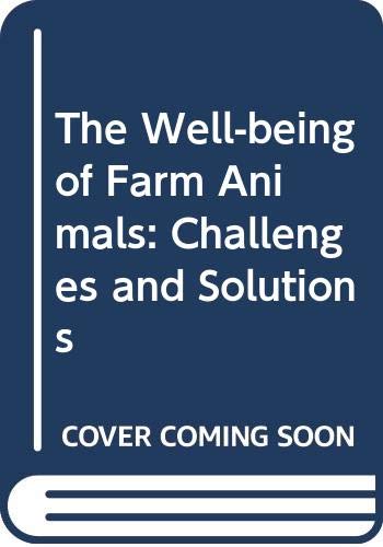 The Well-Being of Farm Animals: Challenges and Solutions (9780470344859) by [???]