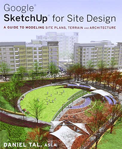 9780470345252: Google Sketchup for Site Design: A Guide to Modeling Site Plans, Terrain and Architecture
