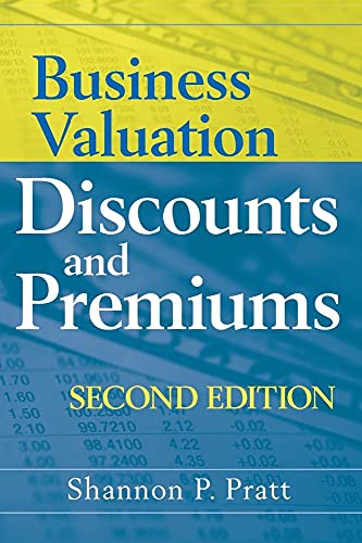 Stock image for Business Valuation Discounts and Premiums for sale by Blackwell's