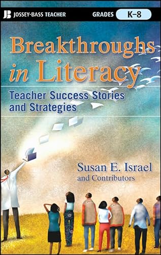 Beispielbild fr Breakthroughs in Literacy: Teacher Success Stories and Strategies, Grades K-8 zum Verkauf von SecondSale