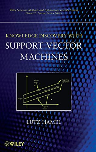 9780470371923: Knowledge Discovery With Support Vector Machines