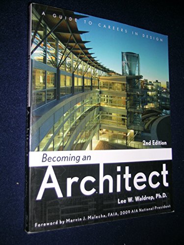 Imagen de archivo de Becoming an Architect: A Guide to Careers in Design a la venta por Goodwill of Colorado