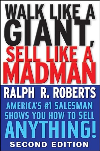 Beispielbild fr Walk Like a Giant, Sell Like a Madman: America's #1 Salesman Shows You How to Sell Anything zum Verkauf von Decluttr