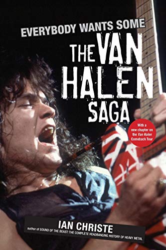 Imagen de archivo de Everybody Wants Some: The Van Halen Saga a la venta por -OnTimeBooks-