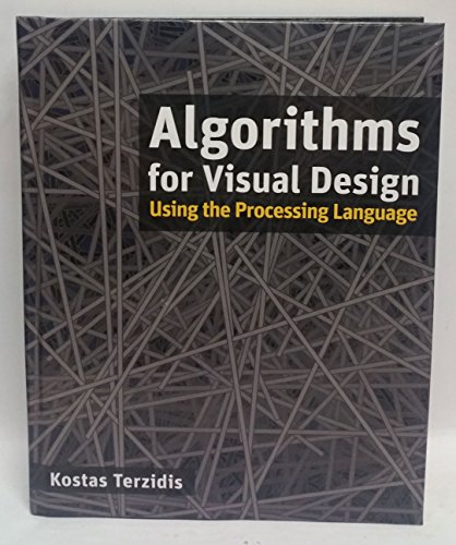 Imagen de archivo de Algorithms for Visual Design Using the Processing Language a la venta por Byrd Books