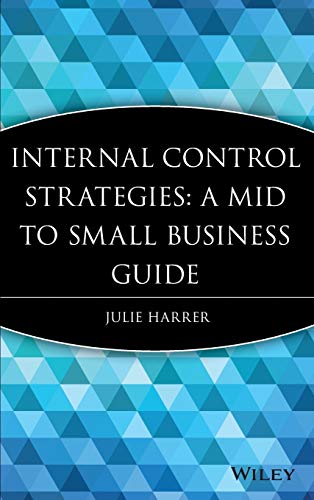 9780470376195: Internal Control Strategies: A Mid to Small Business Guide