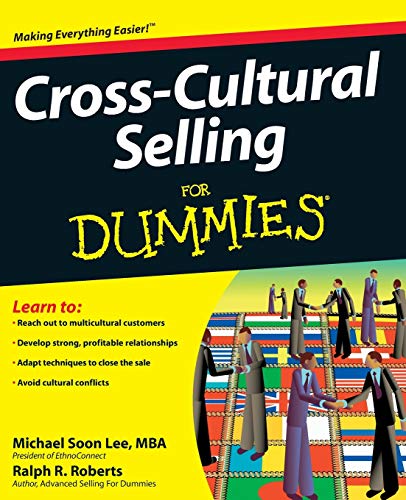 Cross-Cultural Selling For Dummies (9780470377017) by Michael Soon Lee; Ralph R. Roberts; Joe Kraynak