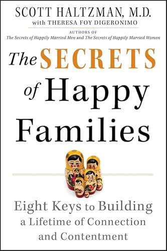 Imagen de archivo de The Secrets of Happy Families: Eight Keys to Building a Lifetime of Connection and Contentment a la venta por ThriftBooks-Dallas
