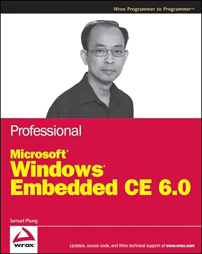 Professional Microsoft Windows Embedded CE 6.0 Phung, Samuel