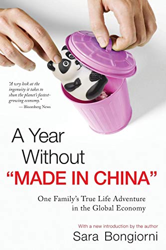 9780470379202: A Year Without "Made in China": One Family's TrueLife Adventure in the Global Economy