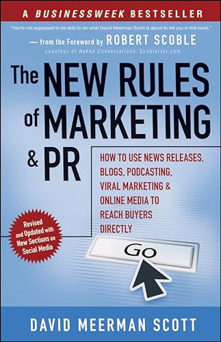 9780470379288: The New Rules of Marketing and PR: How to Use News Releases, Blogs, Podcasting, Viral Marketing, & Online Media to Reach Buyers Directly
