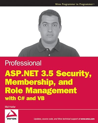 Beispielbild fr Professional ASP. Net 3.5 Security, Membership, and Role Management with C# and VB zum Verkauf von Better World Books