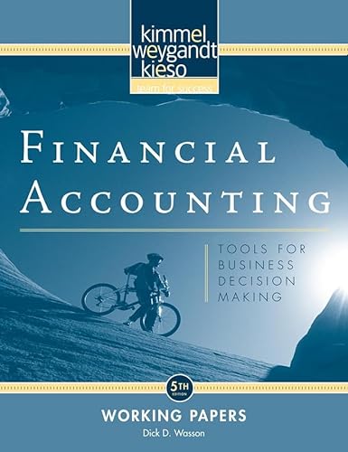 Financial Accounting, Working Papers: Tools for Business Decision Making (9780470379752) by Kimmel, Paul D.; Weygandt, Jerry J.; Kieso, Donald E.