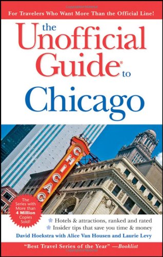 Stock image for The Unofficial Guide to Chicago for sale by Better World Books