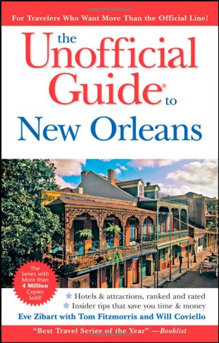 Stock image for The Unofficial Guide to New Orleans (Unofficial Guides) for sale by SecondSale