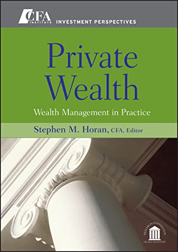 Stock image for Private Wealth: Wealth Management In Practice: 1 (CFA Institute Investment Perspectives) for sale by WorldofBooks