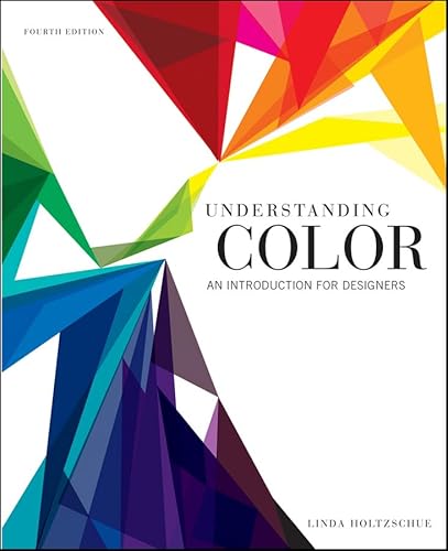 9780470381359: Understanding Color: An Introduction for Designers: An Introduction for Designers, Fourth Edition