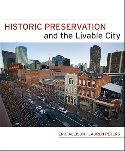 Stock image for Historic Preservation and the Livable City for sale by Irish Booksellers