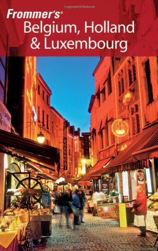 Stock image for Frommer's Belgium, Holland & Luxembourg (Frommer's Complete Guides) for sale by SecondSale