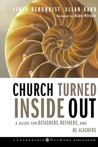 Beispielbild fr Church Turned Inside Out : A Guide for Designers, Refiners, and Re-Aligners zum Verkauf von Better World Books