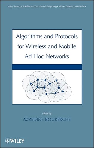 Algorithms and Protocols for Wireless and Mobile Ad Hoc Networks