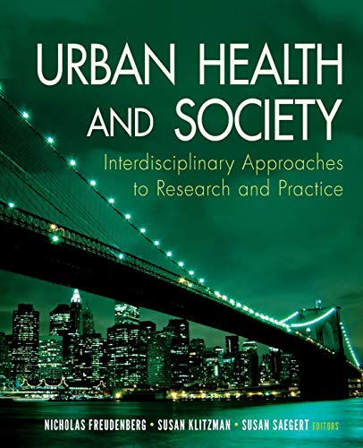 9780470383667: Urban Health and Society: Interdisciplinary Approaches to Research and Practice