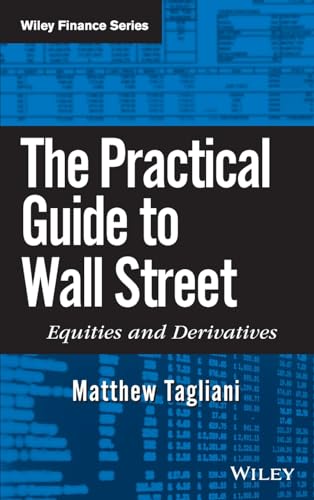 9780470383728: The Practical Guide to Wall Street: Equities and Derivatives