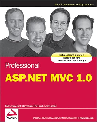 Professional ASP.NET MVC 1.0 (9780470384619) by Conery, Rob; Hanselman, Scott; Haack, Phil; Guthrie, Scott