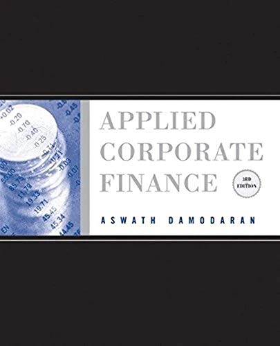 Applied Corporate Finance 3/e 2010 ISBN:9780470384640