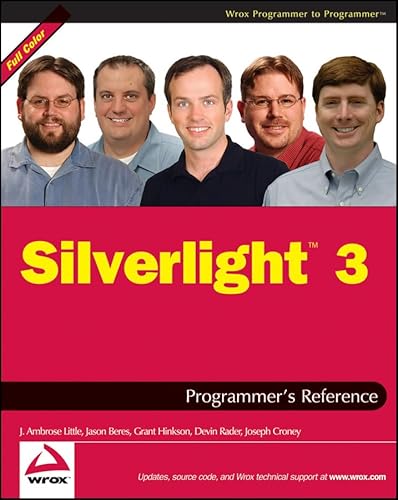 Silverlight 3 Programmer's Reference (9780470385401) by Little, J. Ambrose; Beres, Jason; Hinkson, Grant; Rader, Devin; Croney, Joe