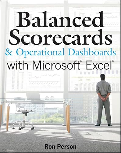 Beispielbild fr Balanced Scorecards and Operational Dashboards with Microsoft Excel zum Verkauf von Better World Books: West