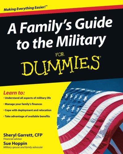 Imagen de archivo de A Family's Guide to the Military For Dummies a la venta por Wonder Book