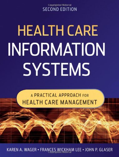 9780470387801: Health Care Information Systems: A Practical Approach for Health Care Management