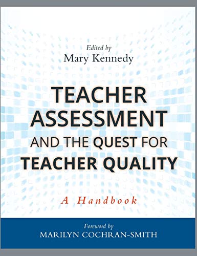 Stock image for Teacher Assessment and the Quest for Teacher Quality for sale by Blackwell's