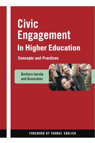 Stock image for Civic Engagement in Higher Education: Concepts and Practices for sale by Alplaus Books