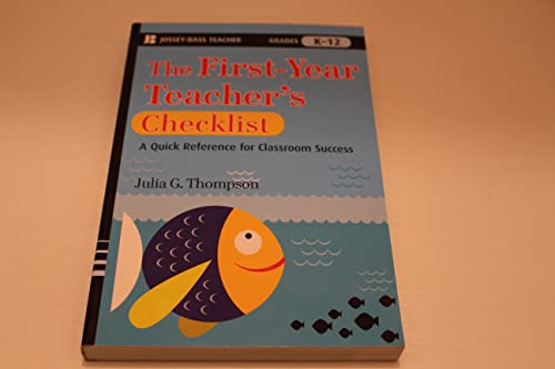 Stock image for The First-Year Teacher's Checklist : A Quick Reference for Classroom Success for sale by Better World Books