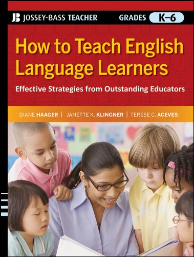 9780470390054: How to Teach English Language Learners: Effective Strategies from Outstanding Educators, Grades K-6