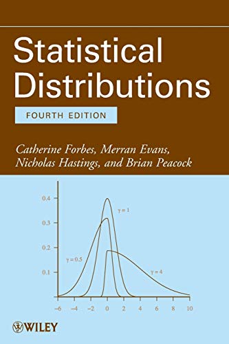 Statistical Distributions (9780470390634) by Forbes, Catherine; Evans, Merran; Hastings, Nicholas; Peacock, Brian