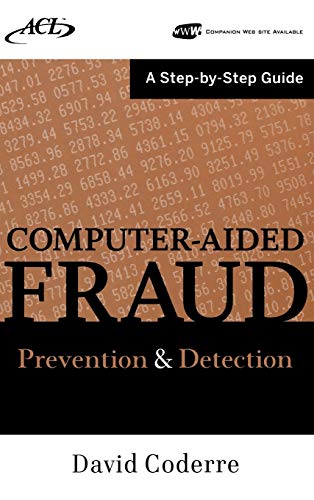 Imagen de archivo de Computer Aided Fraud Prevention and Detection: A Step by Step Guide [With CDROM] a la venta por ThriftBooks-Dallas