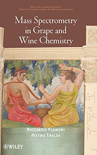 9780470392478: Mass Spectrometry in Grape and Wine Chemistry (Wiley Series on Mass Spectrometry)