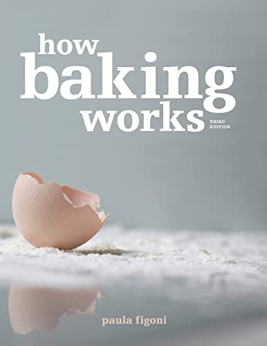 9780470392676: How Baking Works: Exploring the Fundamentals of Baking Science